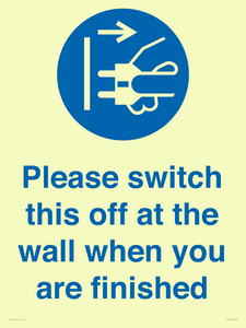 Please switch this off at the wall when you are finished